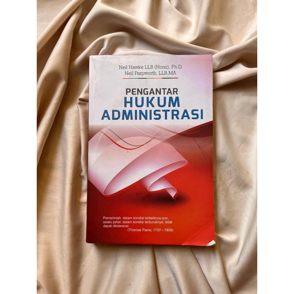 Cover PENGANTAR HUKUM ADMINISTRASI / NEIL HAWKE LLB (HONS), PH.D dkk.