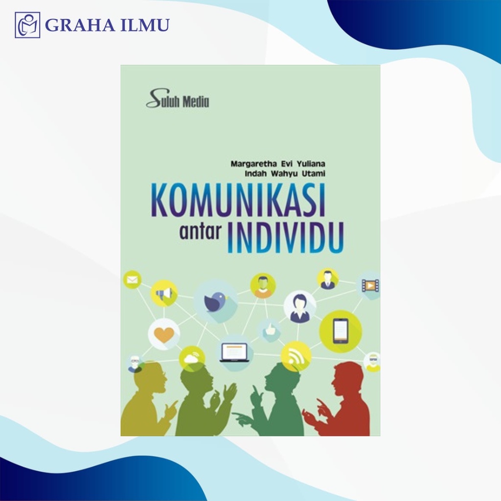 Cover KOMUNIKASI ANTAR INDIVIDU / MARGARETHA EVI YULIANA dkk.