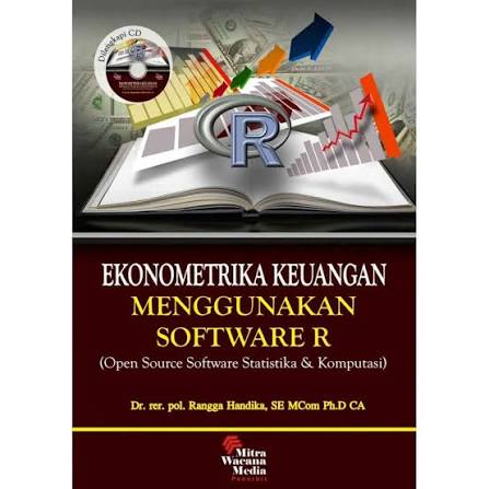 Cover EKONOMETRIKA KEUANGAN MENGGUNAKAN SOFTWARE R :  Open Source Software Statistika & Komputasi / DR. RER.POL.RANGGA HANDIKA,SE MCOM PH.D CA
