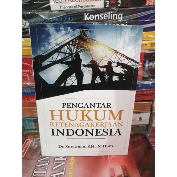 Cover PENGANTAR HUKUM KETENAGAKERJAAN INDONESIA / DR. SURATMAN, S.H., M.HUM