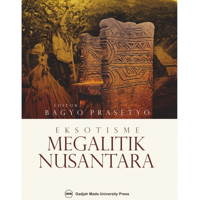 Cover EKSOTISME MEGALITIK NUSANTARA / BAGYO PRASETYO