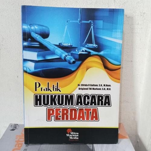 Cover PRAKTIK HUKUM ACARA PERDATA / DR. ELFRIDA R GULTOM, S.H., M.HUM. dkk.