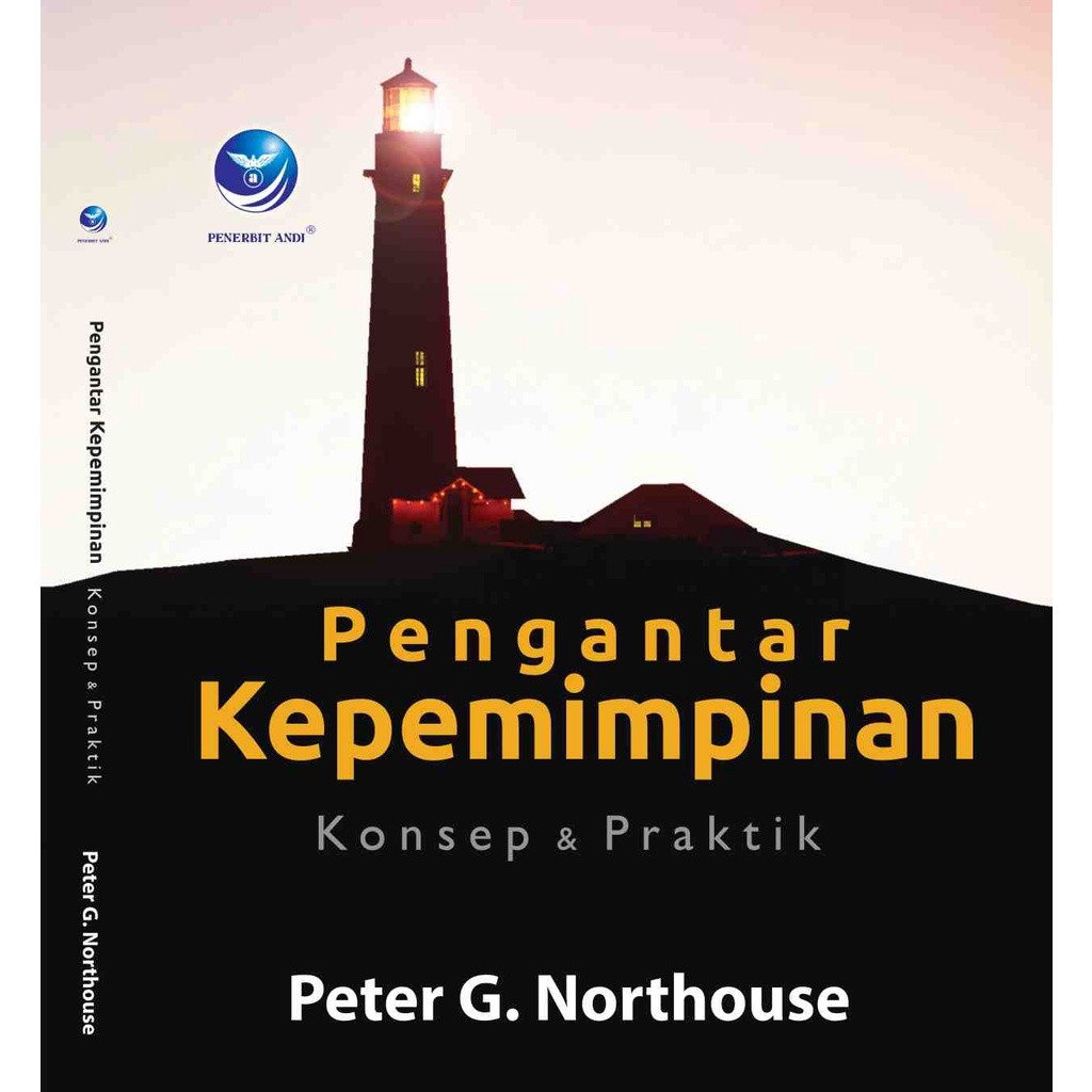 Cover PENGANTAR KEPEMIMPINAN :  Konsep & praktik / PETER G. NORTHOUSE