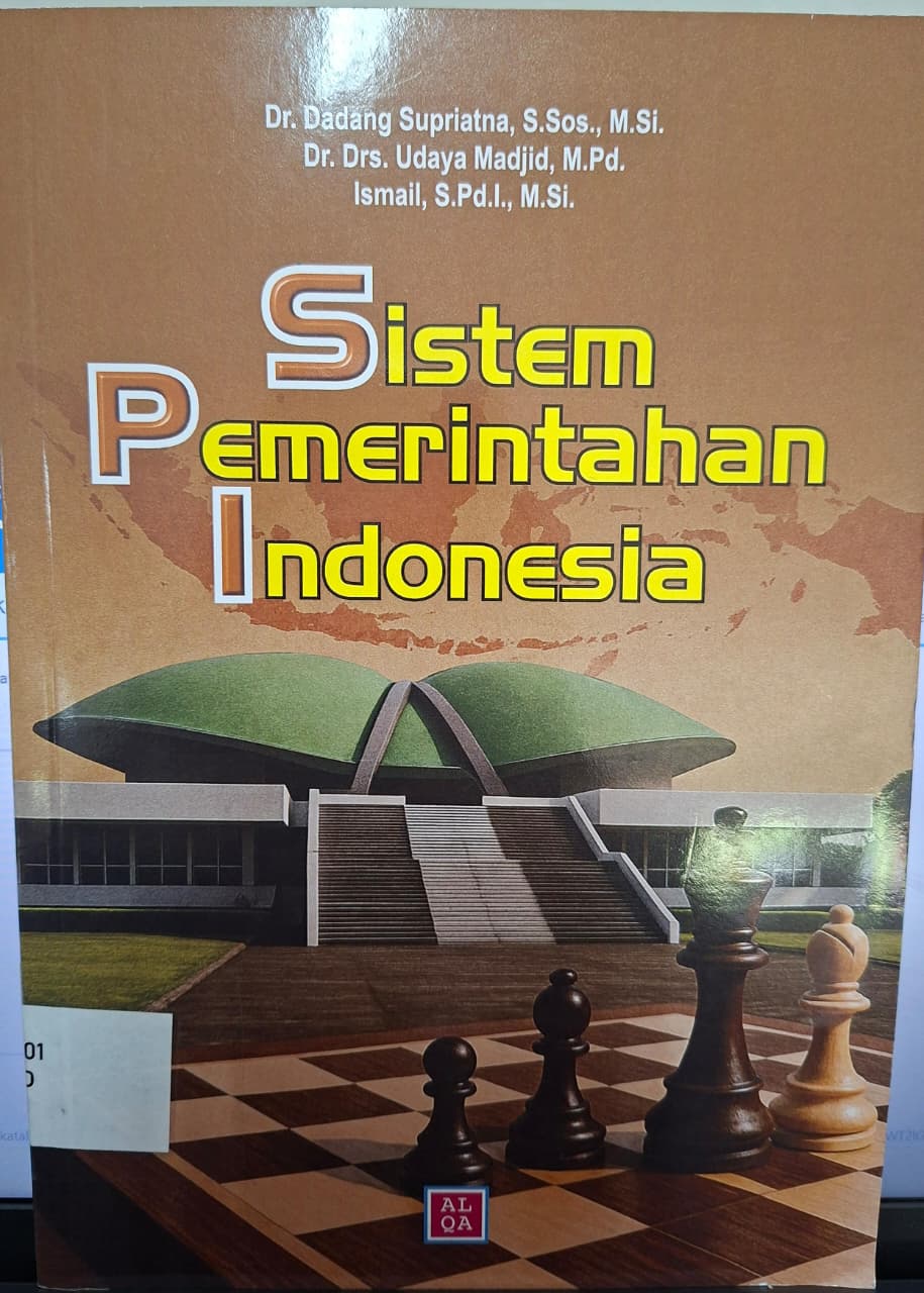 Cover SISTEM PEMERINTAHAN INDONESIA / DR. DADANG SUPRIATNA, S.SOS., M.SI. dkk.