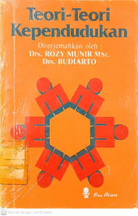 Cover TEORI-TEORI KEPENDUDUKAN / DRS. ROZY MUNIR MSC.