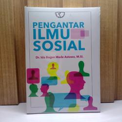 Cover PENGANTAR ILMU SOSIAL / DR. IDA BAGUS MADE ASTAWA, M.SI.