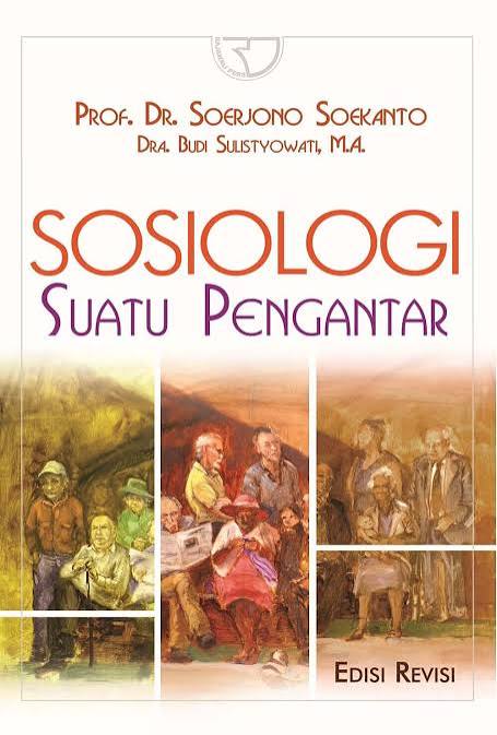 Cover SOSIOLOGI :  Suatu Pengantar / PROF. DR. SOERJONO SOEKANTO dkk