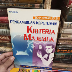 Cover TEKNIK DAN APLIKASI PENGAMBILAN KEPUTUSAN KRITERIA MAJEMUK / Prof. Dr. Ir. MARIMIN, M.Sc.