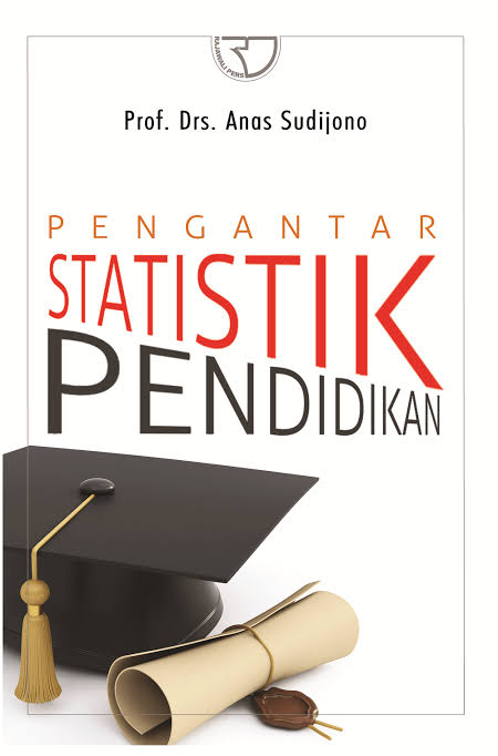 Cover PENGANTAR STATISTIK PENDIDIKAN / PROF. DRS. ANAS SUDIJONO
