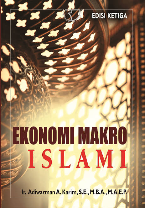 Cover EKONOMI MAKRO ISLAMI / IR. ADIWARMAN A. KARIM, S.E, M.B.A., M.A.E.P