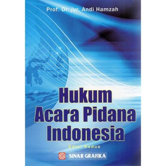 Cover HUKUM ACARA PIDANA INDONESIA / PROF. DR. JUR. ANDI HAMZAH