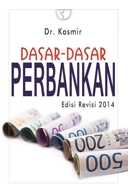 Cover DASAR-DASAR PERBANKAN :  - / DR. KASMIR