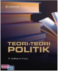 Cover TEORI - TEORI POLITIK / P. ANTHONIUS SITEPU