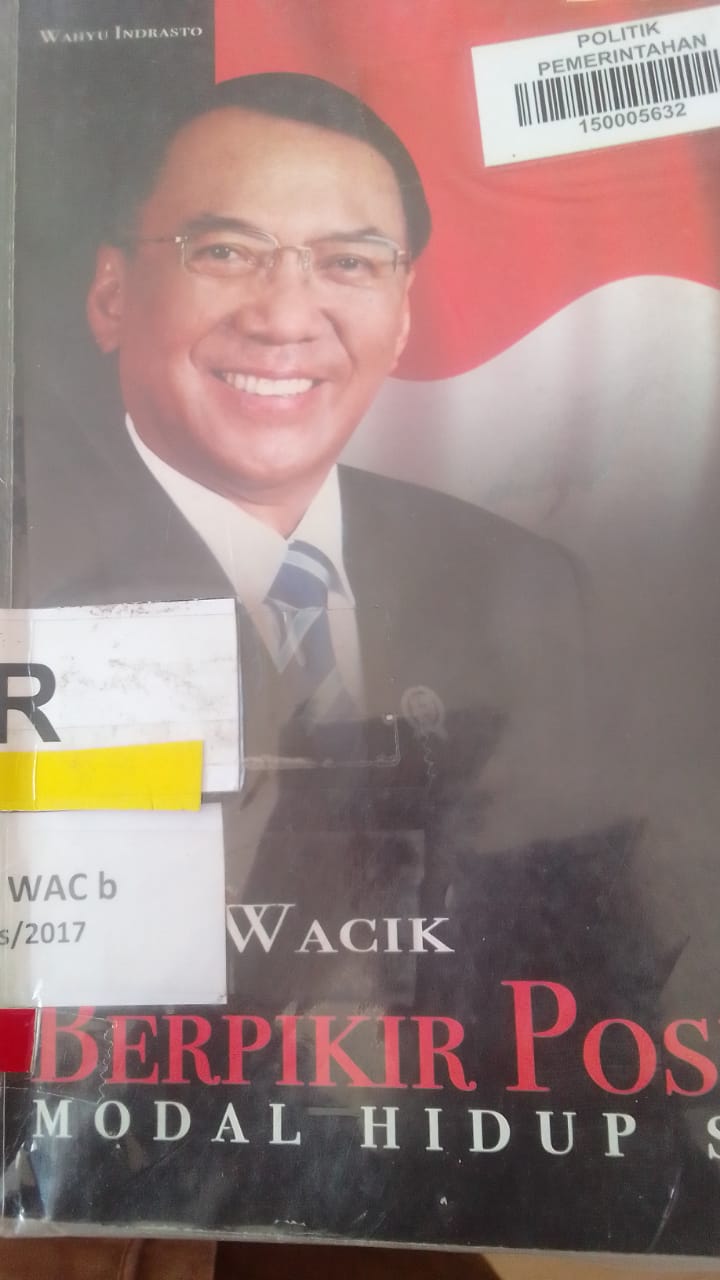 Cover Ir. JERO WACIK,SE :  BERPIKIR POSITIF MODAL HIDUP SAYA / WAHYU INDRASTO