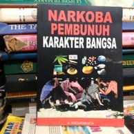 Cover NARKOBA PEMBUNUH KARAKTER BANGSA / A. KADARMANTA