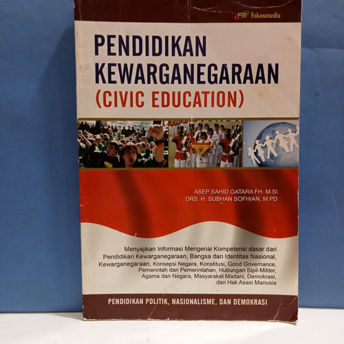 Cover PENDIDIKAN KEWARGANEGARAAN ( CIVIC EDUCATION ) :  PENDIDIKAN POLITIK, NASIONALISME, DAN DEMOKRASI / ASEP SAHID GATARA FH. M.SI
