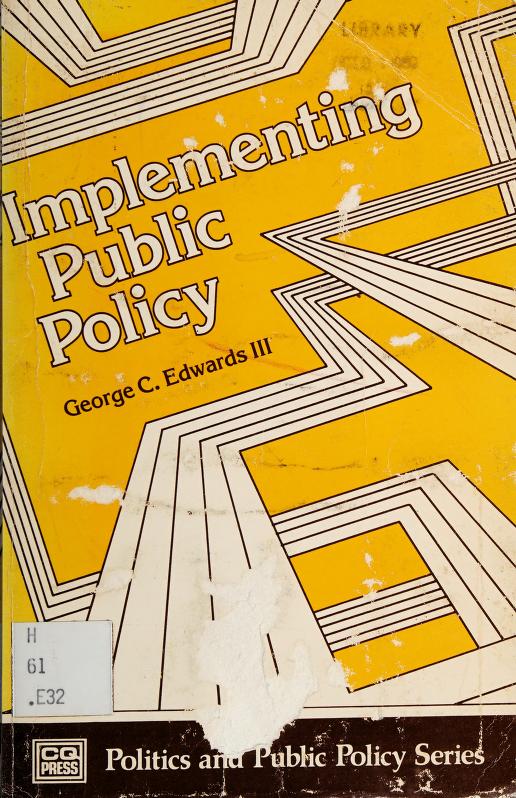 Cover IMPLEMENTING PUBLIC POLICY / GEOGE C. EDWARDS III