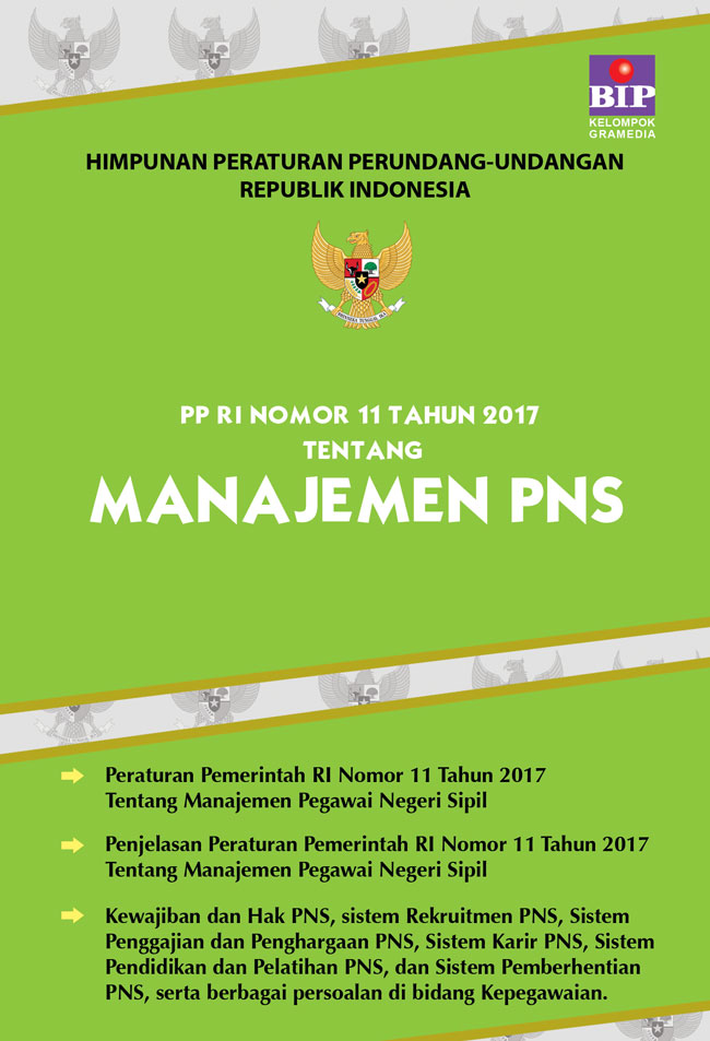 Cover HIMPUNAN PERATURAN PERUNDANG-UNDANGAN REPUBLIK INDONESIA PP RI NOMOR 11 TAHUN 2017 TENTANG MANAJEMEN PNS / TIM REDAKSI BIP