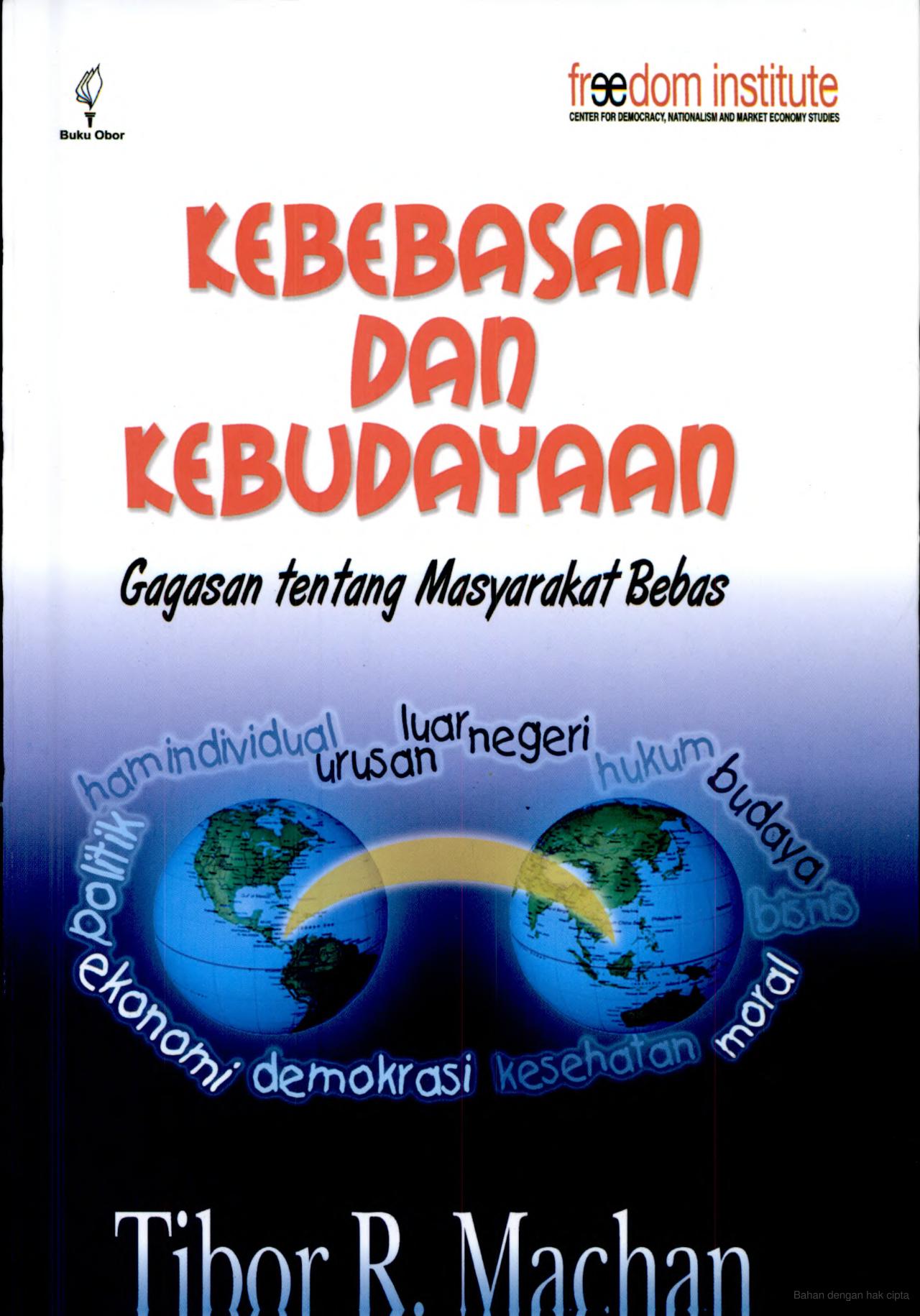 Cover KEBEBASAN DAN KEBUDAYAAN :  Gagasan Tentang Masyarakat Bebas / TIBOR R. MACHAN