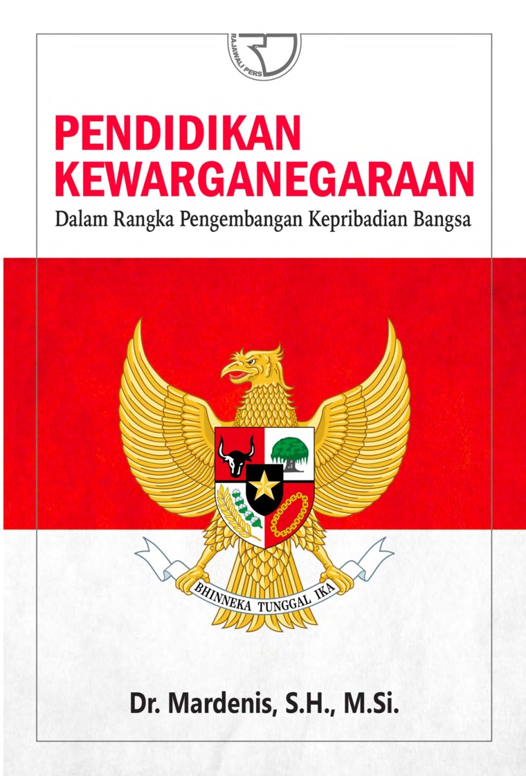 Cover PENDIDIKAN KEWARGANEGARAAN :  Dalam Rangka Pengembangan Kepribadian Bangsa / Dr. MARDENIS, S.H., M.Si.