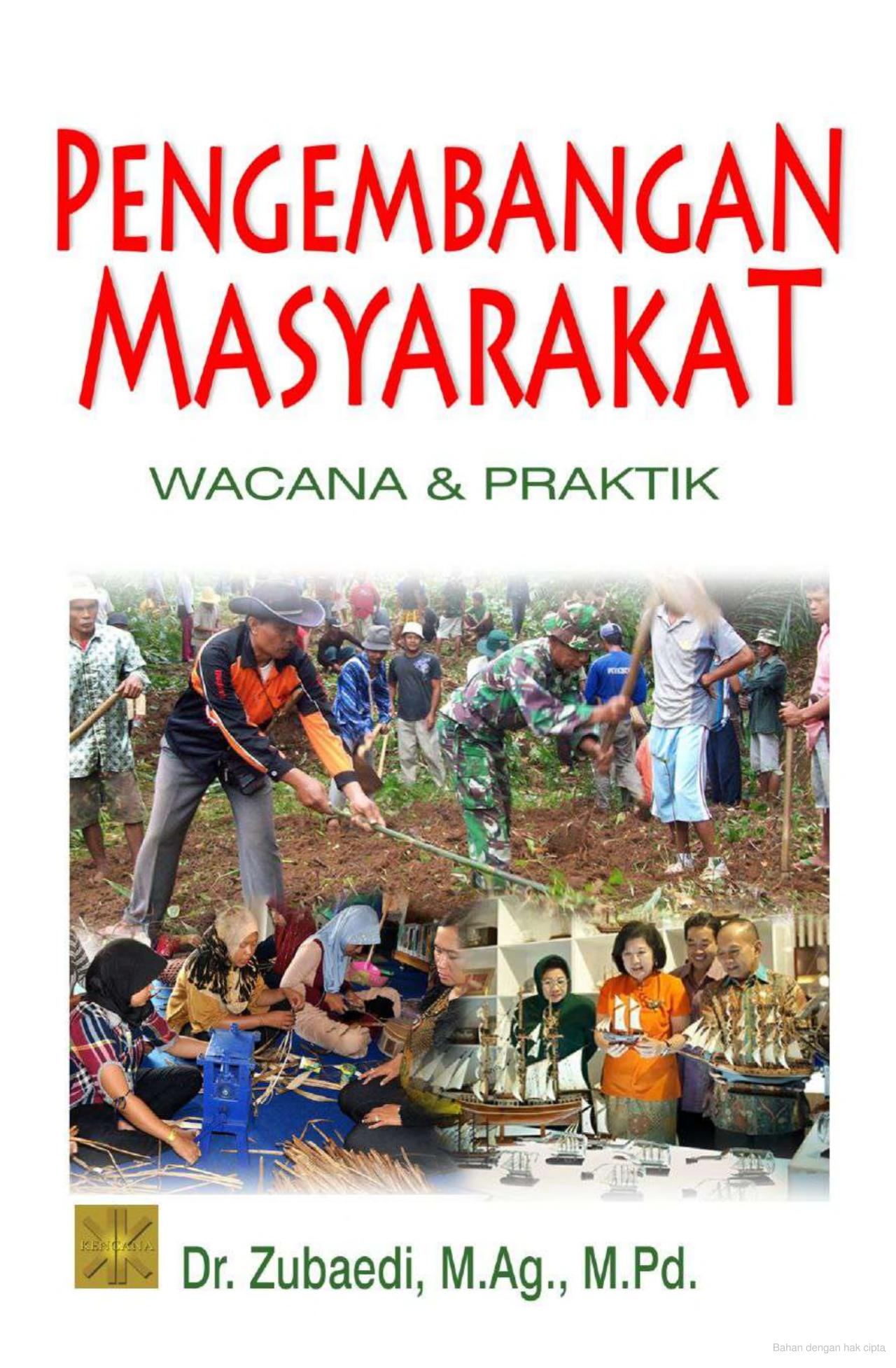 Cover PENGEMBANGAN MASYARAKAT :  Wacana & Praktik / Dr. ZUBAEDI,M.Ag., M.Pd