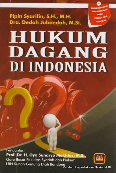 Cover HUKUM DAGANG DI INDONESIA / PIPIN SYARIFIN, S.H., M.H.