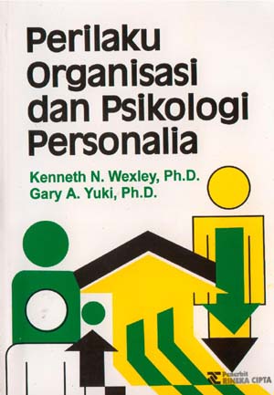 Cover PERILAKU ORGANISASI DAN PSIKOLOGI PERSONALIA / KENNETH N. WEXLEY, Ph.D.