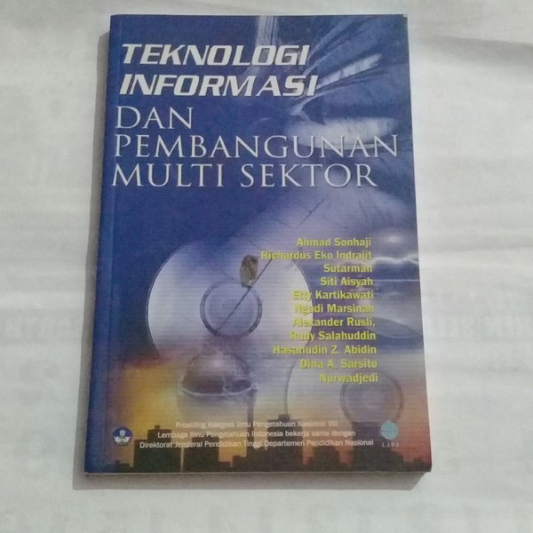 Cover TEKNOLOGI INFORMASI DAN PEMBANGUNAN MULTI SEKTOR / AHMAD SONHAJI
