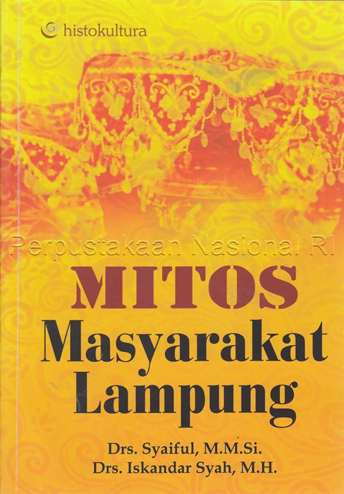 Cover MITOS MASYARAKAT LAMPUNG / Drs. SYAIFUL,M.M.Si