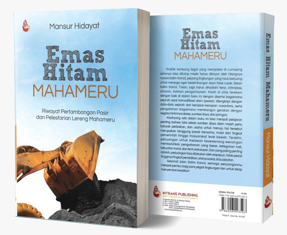 Cover EMAS HITAM MAHAMERU :  Riwayat Pertambangan Pasir dan Pelestarian Lereng Mahameru / MANSUR HIDAYAT