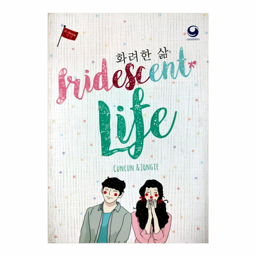 Cover IRIDESCENT LIFE / CUNCUN, JONGIE