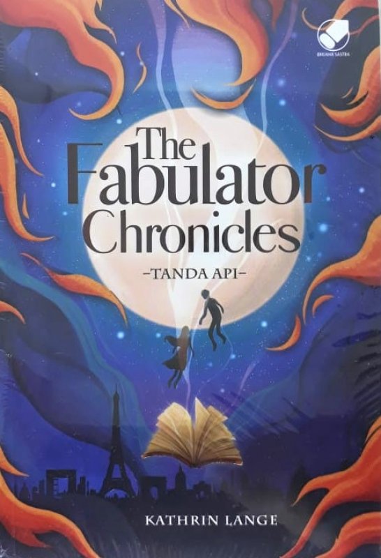 Cover THE FABULATOR CHRONICLES :  Tanda Api / KATHRIN LANGE