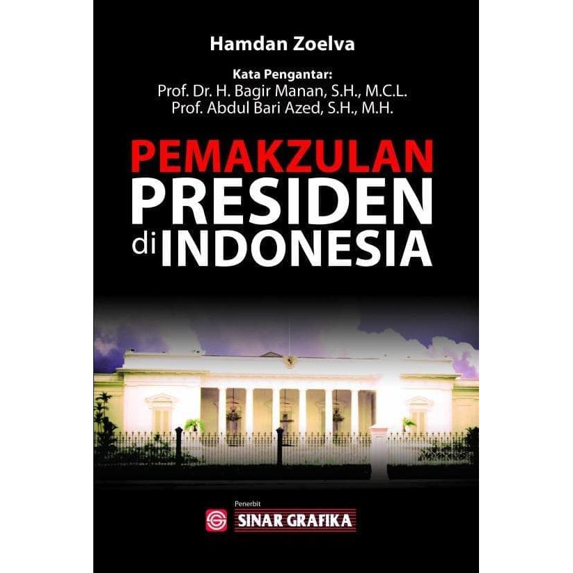 Cover PEMAKZULAN PRESIDEN DI INDONESIA / HAMDAN ZOELVA