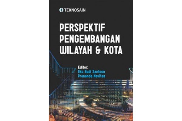 Cover PERSPEKTIF PENGEMBANGAN WILAYAH & KOTA / EKO BUDI SANTOSO