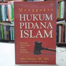 Cover MENGGAGAS HUKUM PIDANA ISLAM :  penerapan syariat islam dalam konteks modernitas / TOPO SANTOSO