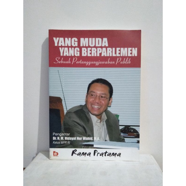 Cover YANG MUDA YANG BERPARLEMEN :  SEBUAH PERTANGGUNGJAWABAN PUBLIK / RAMA PRATAMA