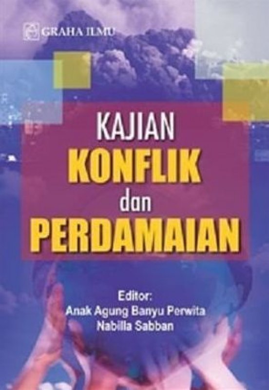 Cover KAJIAN KONFLIK DAN PERDAMAIAN / ANAK AGUNG BANYU PERWITA