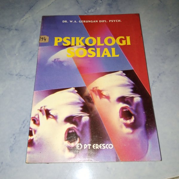 Cover PSIKOLOGI SOSIAL / Dr. W. A. GERUNGAN DIPL. PSYCH.