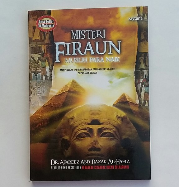Cover Misteri Firaun Musuh Para Nabi :  Menyingkapi / Dr. Afareez Abd Razak Al-Hafiz
