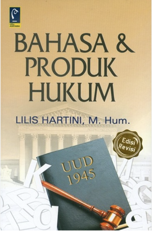 Cover Bahasa & Produk Hukum / LILIS HARTINI, M. Hum.