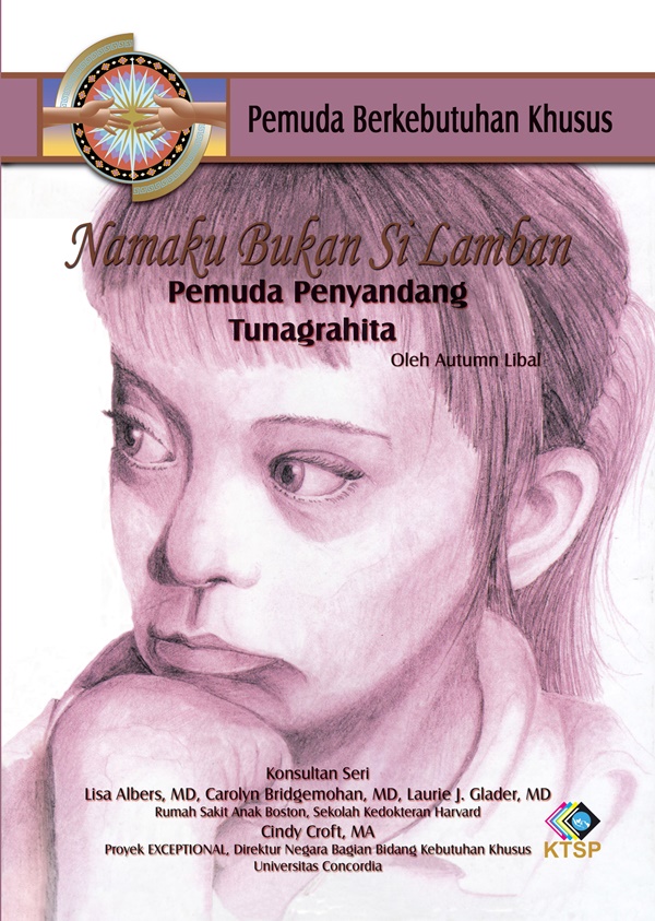 Cover NAMAKU BUKAN SI LAMBAN :  Pemuda Penyandang Tunagrahita / AUTUMN LIBAL