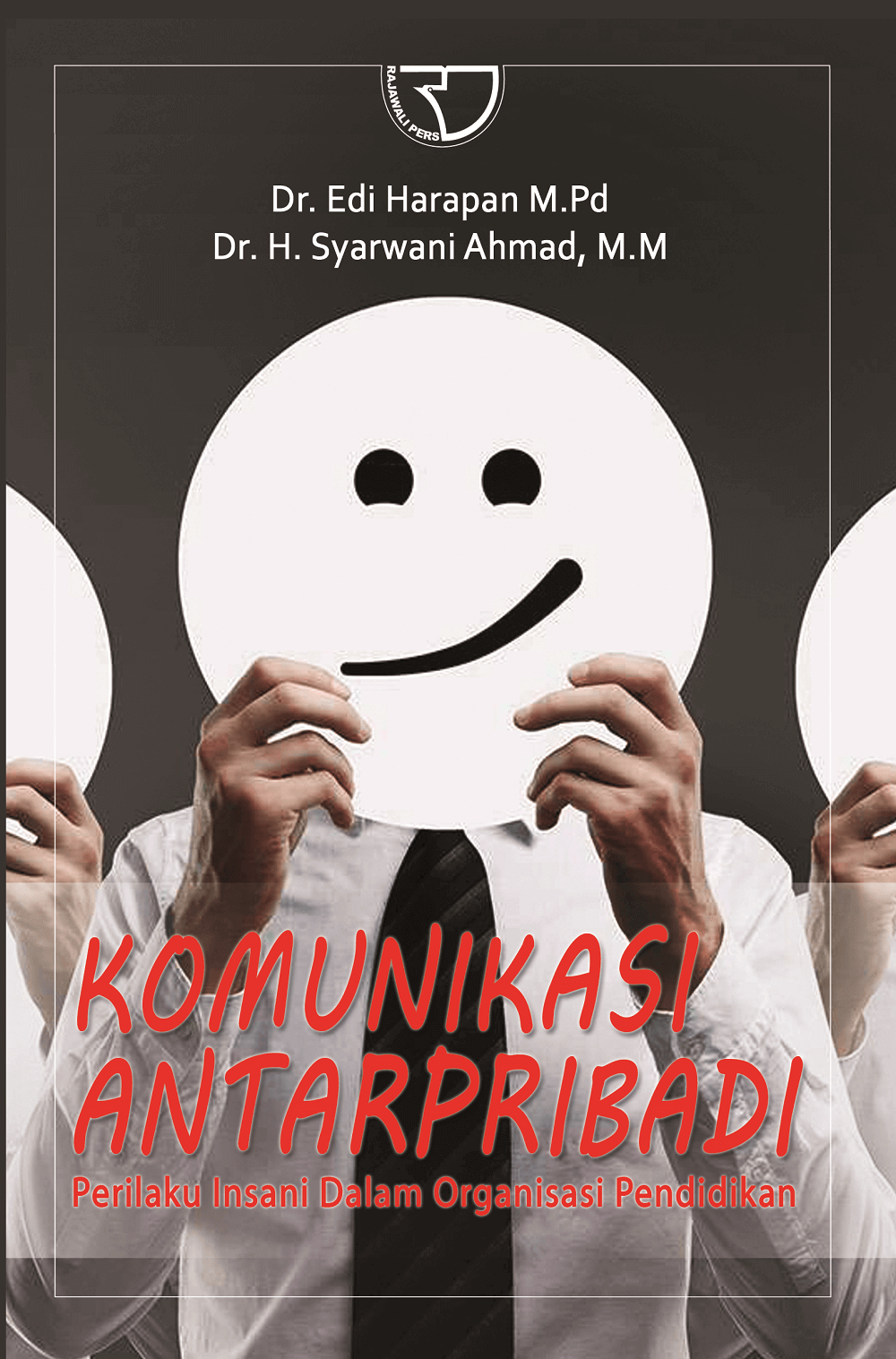 Cover KOMUNIKASI ANTARPRIBADI / DR. EDI HARAPAN M.PD