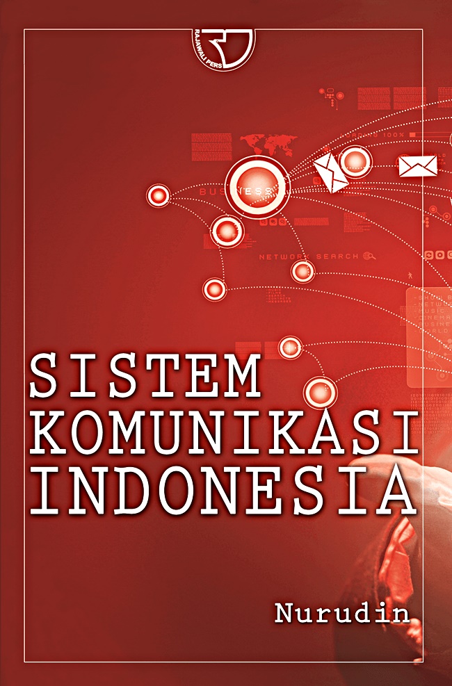 Cover SISTEM KOMUNIKASI INDONESIA / NURUDIN