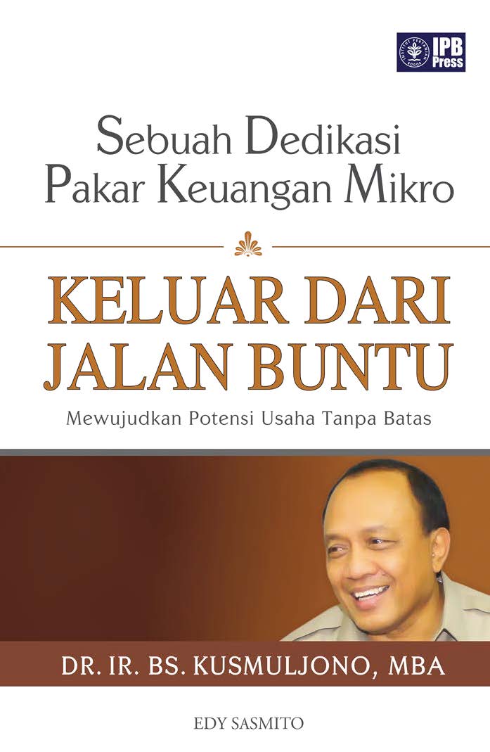 Cover KELUAR DARI JALAN BUNTU :  Mewujudkan Potensi Usaha Tanpa Batas / EDY SASMITO
