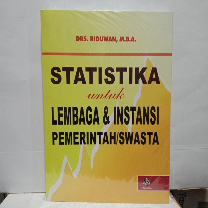 Cover STATISKA UNTUK LEMBAGA & INSTANSI PEMERINTAH/SWASTA / Drs. RIDUAN, M.B.A.