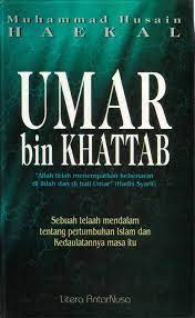 Cover UMAR BIN KHATTAB :  Sebuah telaah mendalam tentang pertumbuhan Islam dan Kedaulatannya masa itu / MUHAMMAD HUSAIN HAEKAL