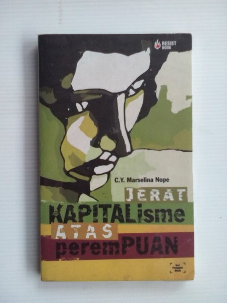 Cover JERAT KAPITALISME ATAS PEREMPUAN / C.Y MARSELINA NOPE