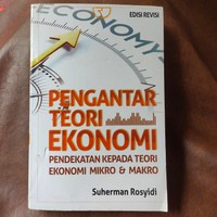 Cover PENGANTAR TEORI EKONOMI :  pendekatan kepada teori ekonomi mikro & makro / SUHERMAN ROSYIDI
