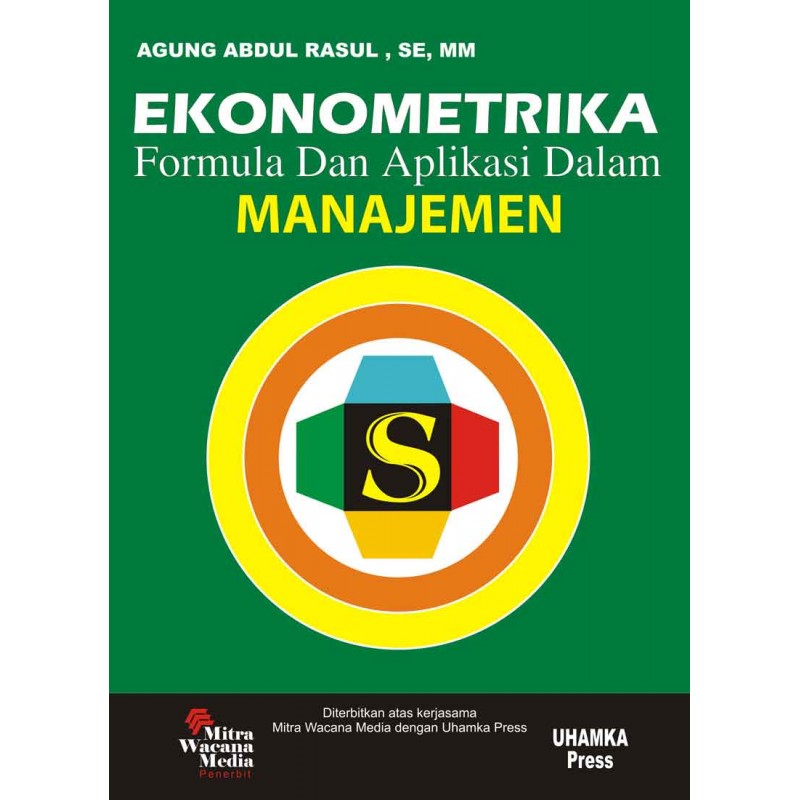 Cover EKONOMETRIKA :  Formula Dan Aplikasi MANAJEMEN / AGUNG ABDUL RASUL, SE, MM