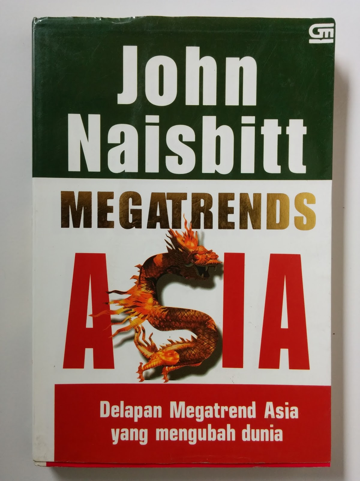 Cover JOHN NAISBITT MEGATRENDS ASIA :  Delapan Megatrend Asia Yang Mengubah Dunia / JOHN NAISBITT